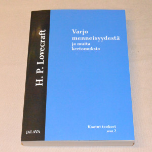 H.P. Lovecraft Varjo menneisyydestä ja muita kertomuksia